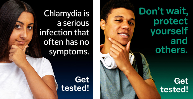 Text reads: Chlamydia is a serious infection that often has no symptoms. Get tested! Don't wait, protect yourself and others. Get tested!